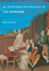 An Illustrated Introduction To The Georgians (An Illustrated Introduction to ...) Cover Image