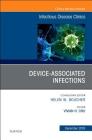Device-Associated Infections, an Issue of Infectious Disease Clinics of North America: Volume 32-4 (Clinics: Internal Medicine #32) Cover Image