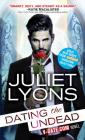 Dating the Undead (Bite Nights) By Juliet Lyons Cover Image