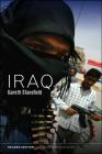 Iraq: People, History, Politics (Hot Spots in Global Politics) By Gareth Stansfield Cover Image
