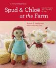 Spud and Chloe at the Farm By Susan B. Anderson Cover Image