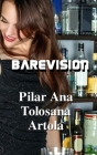 Barevision By Pilar Ana Tolosana Artola Cover Image