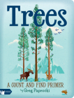 Trees: A Count and Find Primer By Greg Paprocki (Illustrator) Cover Image