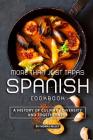 More than Just Tapas Spanish Cookbook: A History of Culinary Diversity and Togetherness Cover Image