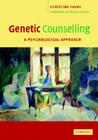Genetic Counselling: A Psychological Approach Cover Image