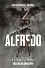 Alfredo: How The Angel Got His Wings By Rosemary Garreffa Cover Image