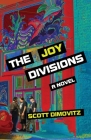 The Joy Divisions By Scott Dimovitz Cover Image