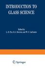 Introduction to Glass Science: Proceedings of a Tutorial Symposium Held at the State University of New York, College of Ceramics at Alfred University Cover Image