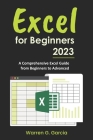 Excel for Beginners 2023: A Comprehensive Excel Guide from Beginners to Advanced Cover Image