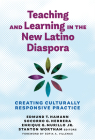 Teaching and Learning in the New Latino Diaspora: Creating Culturally Responsive Practice By Edmund T. Hamann (Editor), Socorro G. Herrera (Editor), Enrique G. Murillo (Editor) Cover Image