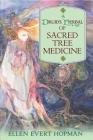 A Druid's Herbal of Sacred Tree Medicine By Ellen Evert Hopman Cover Image