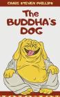 The Buddha's Dog By Craig Steven Phillips Cover Image