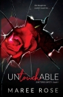 Untouchable: A Reverse Harem Romance (Shattered Safety Book 1) By Maree Rose Cover Image