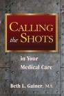 Calling the Shots in Your Medical Care Cover Image