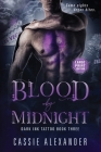 Blood by Midnight -- Large Print By Cassie Alexander Cover Image