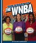 The Story of the WNBA (Women's Professional Basketball) Cover Image