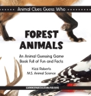 Forest Animals: An Animal Guessing Game Book Full of Fun and Facts Cover Image