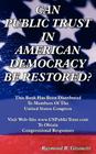 Can Public Trust in American Democracy Be Restored? By Raymond R. Givonetti Cover Image