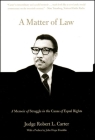 A Matter of Law: A Memoir of Struggle in the Cause of Equal Rights Cover Image