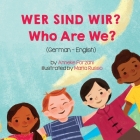 Who Are We? (German-English): Wer Sind Wir? Cover Image