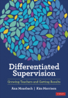 Differentiated Supervision: Growing Teachers and Getting Results By Ann Mausbach, Kimberly Morrison Cover Image