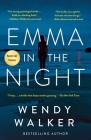 Emma in the Night: A Novel By Wendy Walker Cover Image