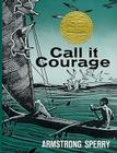 Call It Courage By Armstrong Sperry Cover Image