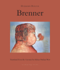 Brenner By Hermann Burger, Adrian Nathan West (Translated by) Cover Image