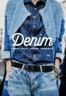 Denim: Street Style, Vintage, Obsession By Amy Leverton Cover Image