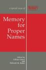 Memory for Proper Names: A Special Issue of Memory (Special Issues of Memory) By Cohen, Gillian Cohen (Editor) Cover Image