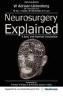 Neurosurgery Explained: A Basic and Essential Introduction By Willem Adriaan Liebenberg Cover Image