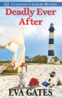 Deadly Ever After (Lighthouse Library Mystery #8) Cover Image