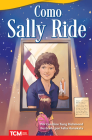Como Sally Ride (Fiction Readers) By Caroline Tung Richmond Cover Image