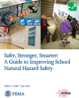 Safer, Stronger,  Smarter:  A Guide To Improving School Natural Hazard Safety: A Guide To Improving School Natural Hazard Safety By Federal Emergency Management Agency (U.S.) (Editor) Cover Image