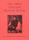 The First English Prayer Book: The First Worship Edition Since the Original Publication in 1549 Cover Image