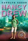 Perfect Cover: Book Two in the Perfect Mystery Trilogy (Nancy Drew (All New) Girl Detective #31) By Carolyn Keene Cover Image