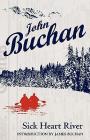 Sick Heart River By John Buchan, James Buchan (Introduction by) Cover Image