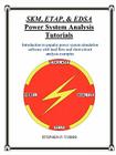 SKM, ETAP, & EDSA Power System Analysis Tutorials Cover Image