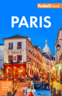 Fodor's Paris 2024 (Full-Color Travel Guide) By Fodor's Travel Guides Cover Image