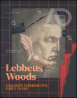 Lebbeus Woods: Exquisite Experiments, Early Years (Architectural Design) Cover Image