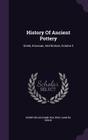 History of Ancient Pottery: Greek, Etruscan, and Roman, Volume 2 Cover Image
