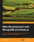 Web Development with Mongodb and Node.Js By Jason Krol Cover Image