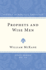 Prophets and Wise Men (Studies in Biblical Theology #44) By William McKane Cover Image