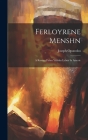 Ferloyrene Menshn: A Roman Funm Yidishn Leben In Amerie Cover Image