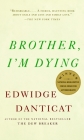 Brother, I'm Dying: National Book Award Finalist (Vintage Contemporaries) Cover Image