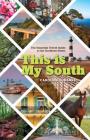 This Is My South: The Essential Travel Guide to the Southern States Cover Image