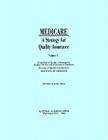 Medicare: A Strategy for Quality Assurance, Volume I (Transportation Research Record #90) By Institute of Medicine, Committee to Design a Strategy for Quali, Kathleen N. Lohr (Editor) Cover Image