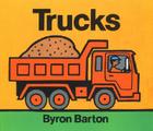 Trucks By Byron Barton, Byron Barton (Illustrator) Cover Image