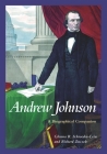 Andrew Johnson (Biographical Companions) By Glenna R. Schroeder-Lein, Richard Zuczek Cover Image