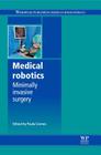 Medical Robotics: Minimally Invasive Surgery By Paula Gomes (Editor) Cover Image